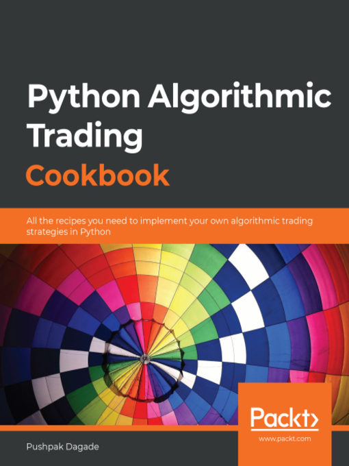 Title details for Python Algorithmic Trading Cookbook by Pushpak Dagade - Wait list